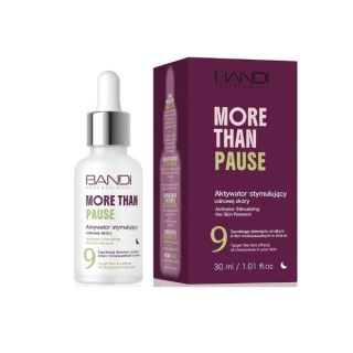 Bandi More Than Pause Aktywator stymulujacy odnowę skóry 30 ml